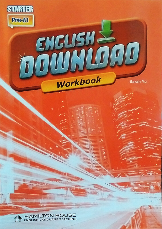 ENGLISH DOWNLOAD STARTER WORKBOOK By:Sarah Yu Eur:8,11 Ден2:249