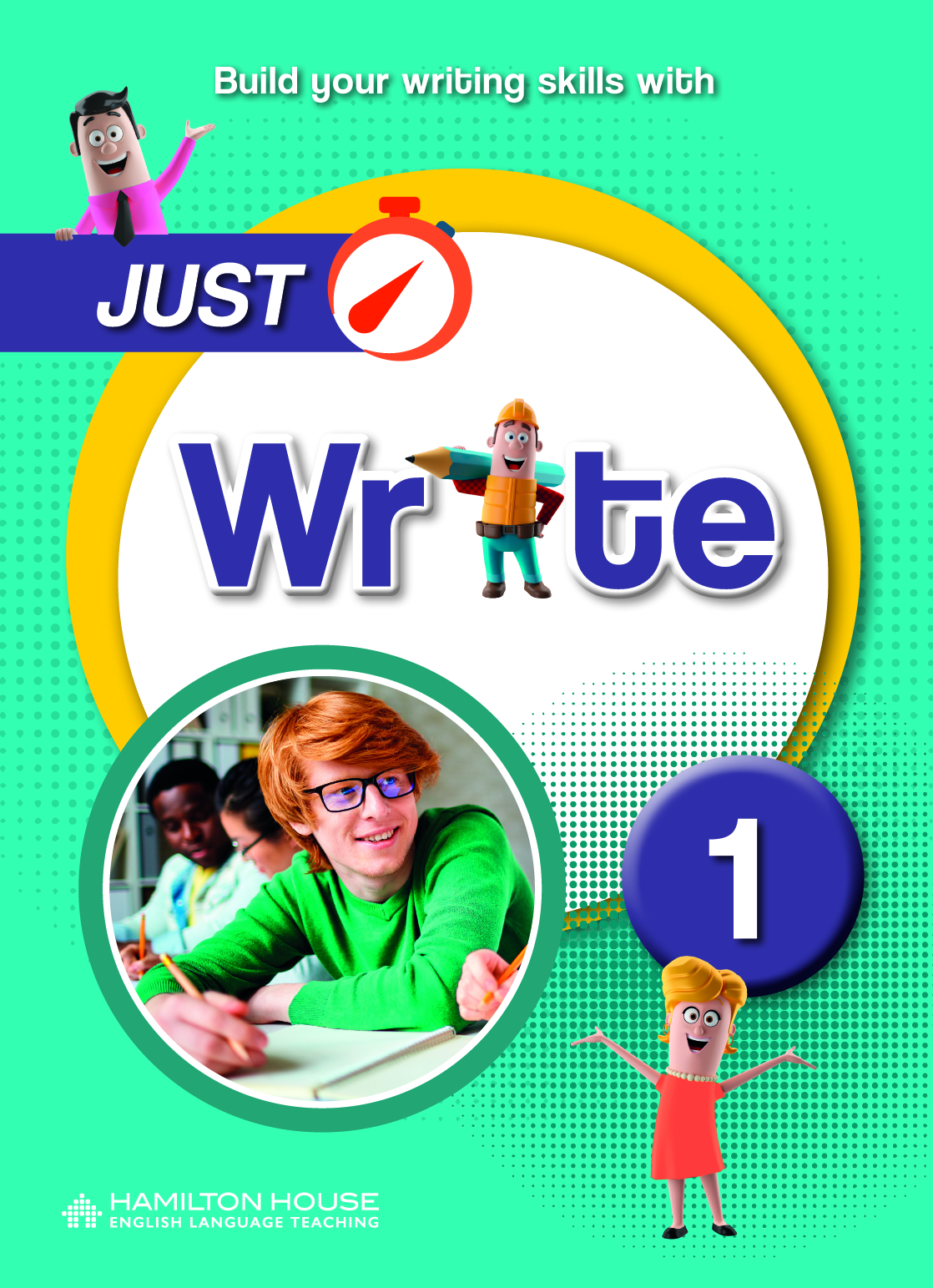 JUST WRITE 1 STUDENT'S BOOK By:Hamilton House Eur:15,43 Ден2:199