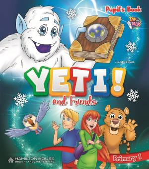 YETI AND FRIENDS PRIMARY 1 Pupil's Book By: Eur:3,24 Ден2:949