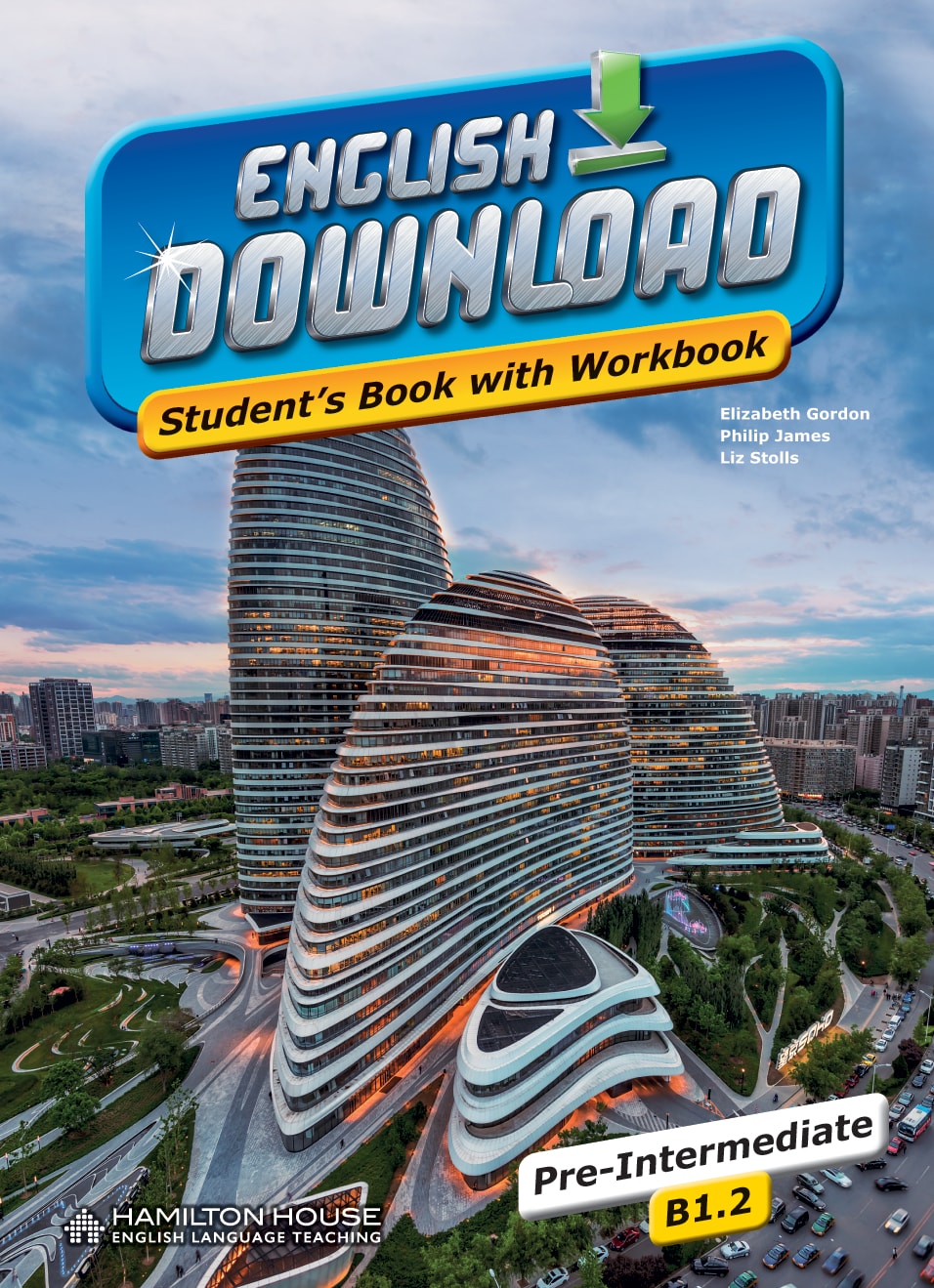 ENGLISH DOWNLOAD B1.2 STUDENT'S BOOK WITH WORKBOOK By:Elizabeth Gordon, Philip James, Liz Stolls Eur:2,42 Ден2:699