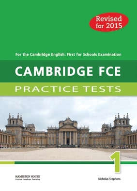 CAMBRIDGE FCE 1 PRACTICE TESTS FOR SCHOOLS STUDENT'S BOOK By:Nicholas Stephens Eur:3,24 Ден2:699